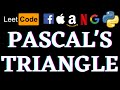 Pascal's Triangle | Leetcode Python Solution | Python