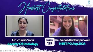 Dr. Zainab Interviews Dr. Zainab-Rank 129 NEET PG 2024 | Cerebellum Academy