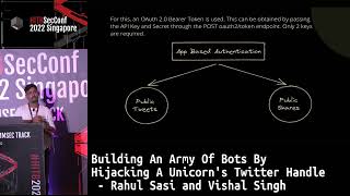 #HITB2022SIN  #COMMSEC  Building An Army Of Bots By Hijacking a Twitter Handle - R. Sasi \u0026 V. Singh