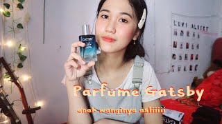 COBAIN PARFUM EDT GATSBY! WANGINYA MEWAH BANGET! [ REVIEW JUJUR ]