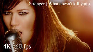 Kelly Clarkson - Stronger ( What Doesn't Kill You ) ( Official Video 4K | 60 fps )