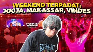 Weekend terpadat : Jogja, Makassar, Vindes | Vlog Seadanya