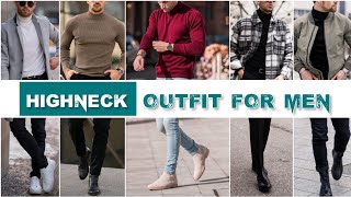 10+ Highneck Outfits For Men || Best Outfit Combinations Ideas with Turtleneck Men #highneck