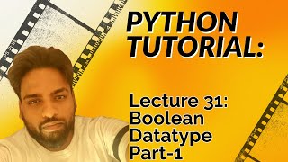#31 Python Boolean datatype Part 1