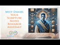 Meet Daniel, Your AI Scripture Notes Research Assistant