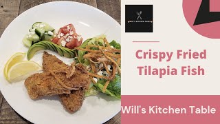 Crispy Fried Tilapia Fish| Will's Kitchen Table