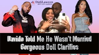 Davido Told Me He Wasn't Married - Gorgeous Doll Clarifies