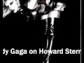 Lady Gaga performs The Edge Of Glory on The Howard Stern Show SiriusXM Gagaworlds