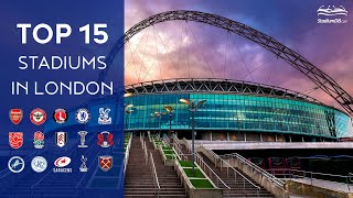 🇬🇧 Top 15 Stadiums in London