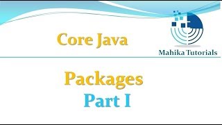 Core Java 60 - Packages- Part I