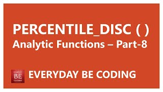 PERCENTILE DISC analytic function in SQL Server - #8 #SQLServer #PERCENTILEDISC #Analytics