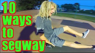 10 WAYS TO RIDE A SEGWAY! (Segway Tricks) | JOOGSQUAD PPJT