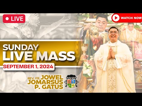 SUNDAY FILIPINO LIVE MASS TODAY II SEPT 1, 2024 II FR. JOWEL JOMARSUS GATUS