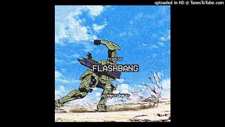 Fukkit - Flashbang [INSTRUMENTAL] (ReProd. Skillzy)