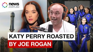 Katy Perry roasted by Joe Rogan over Blue Origin space flight