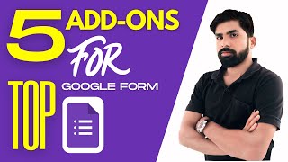 Google Forms EXPERT Shares Top 5 Add-Ons You Need