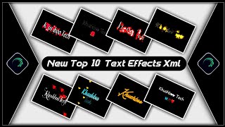 New Top 10 Text Animation Presets |New Text Effect Alightmotion Xml|Text Effect Preset🕌Khushboo Tech