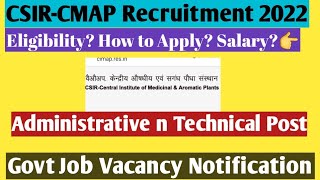 CSIR-CIMAP Recruitment 2022 | Govt Job Vacancy 2022 | Admin and Technical Post