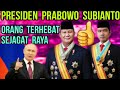 PRABOWO SUBIANTO PRESIDEN TERHEBAT SEJAGAT RAYA❓❓