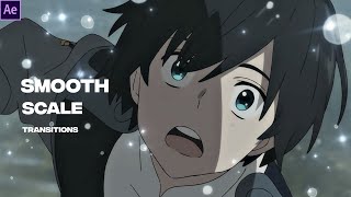 Smooth Scale Transitions | After Effects AMV Tutorial