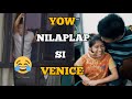 YOW NILAPLAP SI VENICE 😂