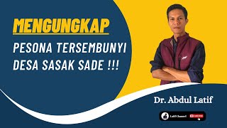 Mengungkap pesona tersembunyi desa sasak sade !!!