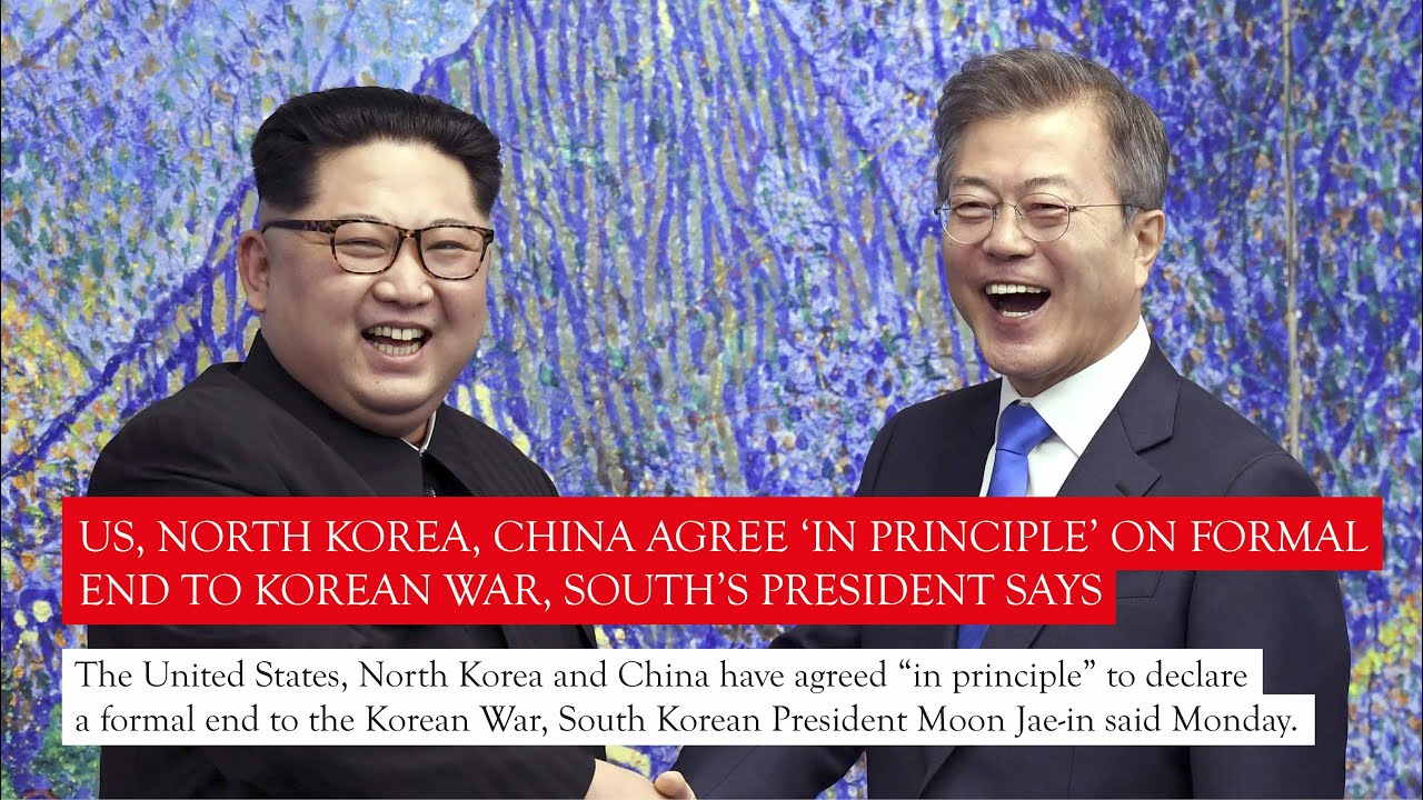 US, North Korea, China Agree ‘in Principle’ On Formal End To Korean War ...