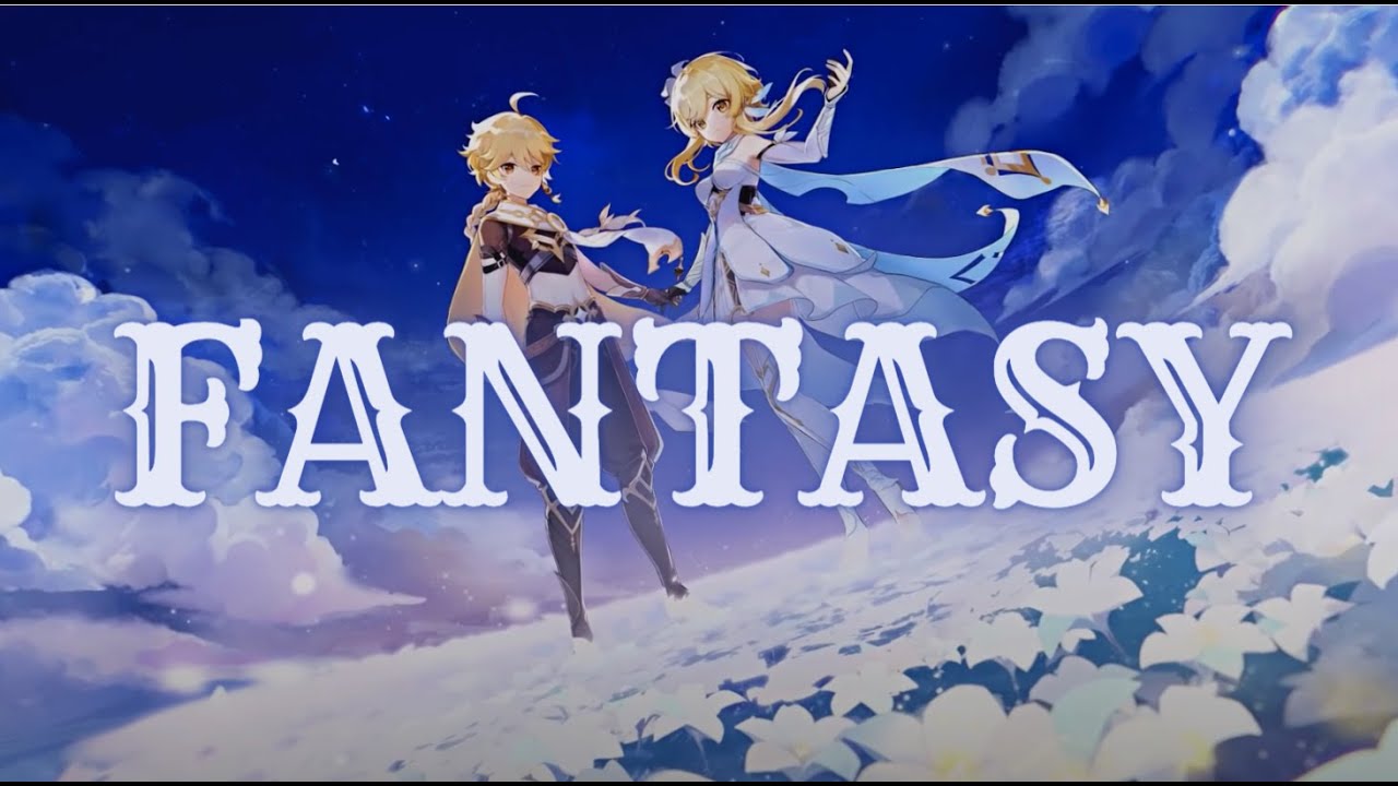 Fantasy Genshin Impact Amv Gmv Youtube Music