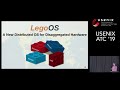 USENIX ATC '19 - LegoOS: A Disseminated, Distributed OS for Hardware Resource Disaggregation