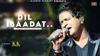 Dil Ibaadat 💔 - KK | Dil Ibadat Kar Raha Hai ( Love Song ) 😭 | RIP KK