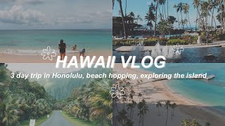 HAWAII VLOG 🌴: 3 day trip in Honolulu, beach hopping, exploring Oahu, things to do \u0026 where to eat