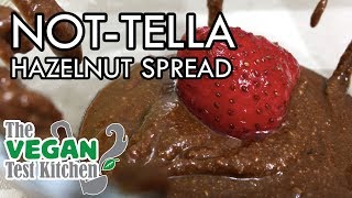 Not-Tella Hazelnut Spread | Nutella Recipe | The Vegan Test Kitchen