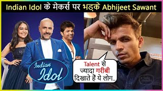 Abhijeet Sawant Lashes Out At The Makers For Selling Poverty, Tragic Stories