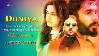 Duniya (LYRICS) B Praak | Jaani | Sunny Singh, Saiee Manjrekar | Heart Touching Song#Duniya#jaani