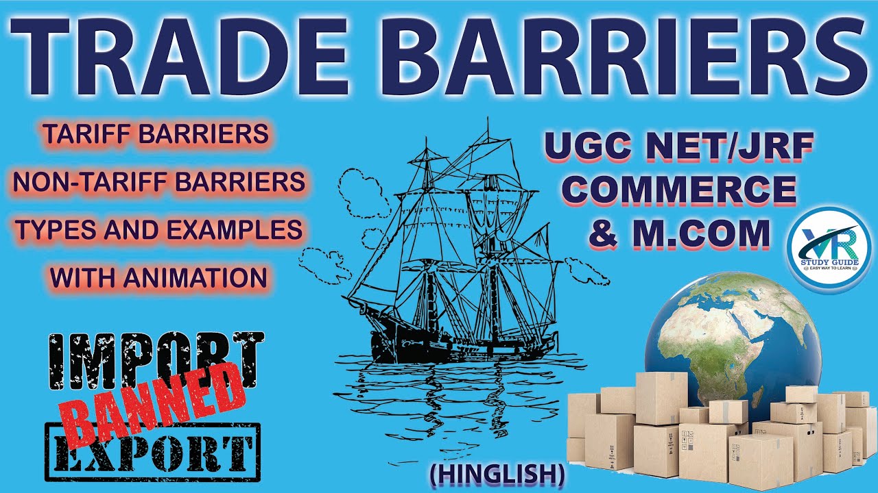 TRADE BARRIER |TARIFF & NON-TARIFF BARRIER |UGC NET/JRF |INTERNATIONAL ...