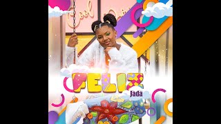Jada - FELIZ ( Music )