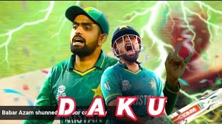 Daku Ft Babar Azam new trend viral video Edit status ⚡ AYAZ Cricket FUN ⚡