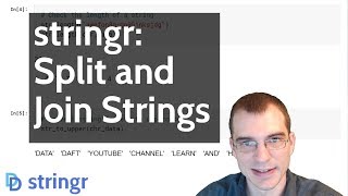 stringr: Split and Join Strings