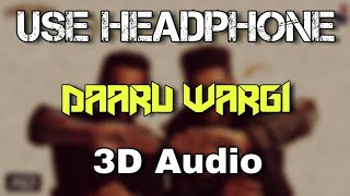 Daaru Wargi - Guru Randhawa || Virtual 3D Surround Audio || Use Headphone ||