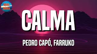 Pedro Capó, Farruko - Calma Remix (Letra\Lyrics)
