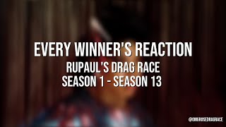 Every Winner's Reaction - Rupaul's Drag Race Season 1-13