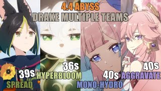 [4.4] 4 Different Teams | Spiral Abyss – Drake 36-40s