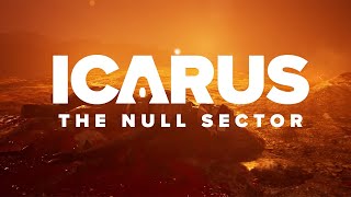 New Hardcore Region and Missions Added to Icarus - Null Sector!