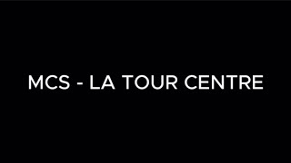 MCS - La Tour Centre