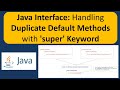 Java Interface Tutorial: Handling Duplicate Default Methods with 'super' Keyword | Java Tutorial