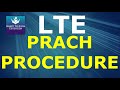 LTE PRACH Procedure, Signaling and Delay Analysis