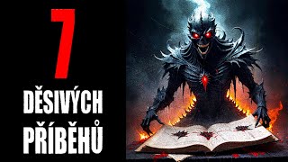 7 DĚSIVÝCH PŘÍBĚHŮ - CREEPYPASTA [CZ]