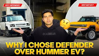 Why I chose Defender over Hummer EV 🔥|| Ajju0008