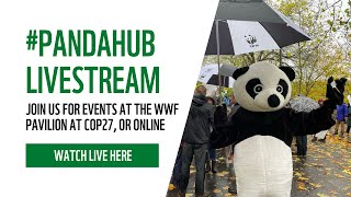 COP27 WWF PandaHub Pavilion Opening Event