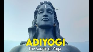 Adiyogi The Source of Yoga | ആദിയോഗി